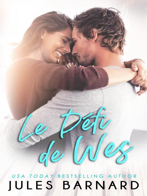 Title details for Le Défi de Wes by Jules Barnard - Available